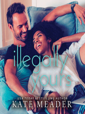 cover image of Illegally Yours